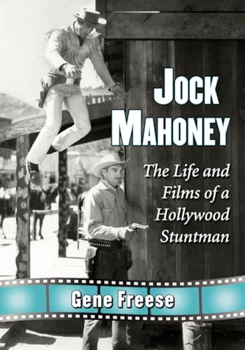 Stock image for Jock Mahoney: The Life and Films of a Hollywood Stuntman for sale by Chiron Media