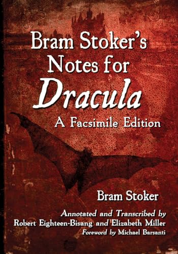 Imagen de archivo de Bram Stoker's Notes for Dracula: A Facsimile Edition a la venta por Chiron Media