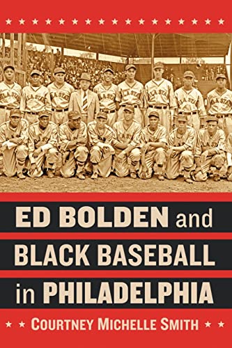 Beispielbild fr Ed Bolden and Black Baseball in Philadelphia zum Verkauf von Better World Books