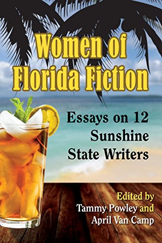 Beispielbild fr Women of Florida Fiction Essays on 12 Sunshine State Writers zum Verkauf von Michener & Rutledge Booksellers, Inc.