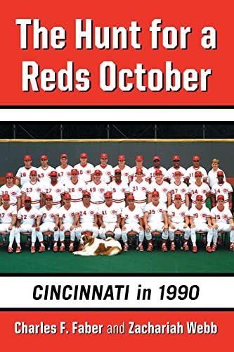 Beispielbild fr The Hunt for a Reds October: Cincinnati in 1990 zum Verkauf von ThriftBooks-Atlanta