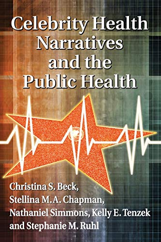 Beispielbild fr Celebrity Health Narratives and the Public Health zum Verkauf von ThriftBooks-Dallas