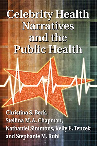 Stock image for Celebrity Health Narratives and the Public Health for sale by ThriftBooks-Dallas