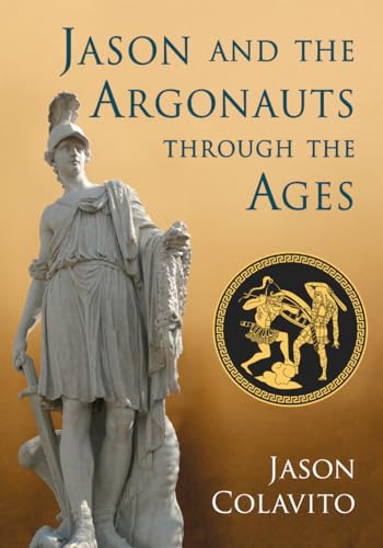 Stock image for Jason and the Argonauts through the Ages for sale by GoldenWavesOfBooks