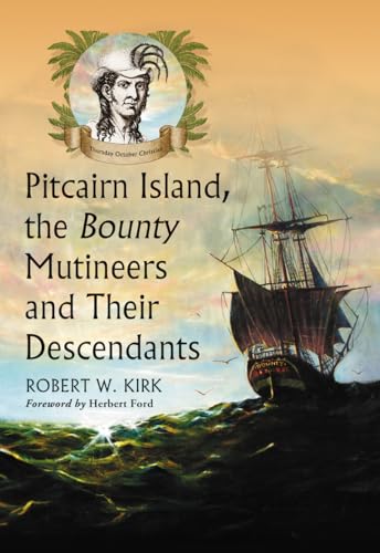 Imagen de archivo de Pitcairn Island, the Bounty Mutineers and Their Descendants: A History [Soft Cover ] a la venta por booksXpress