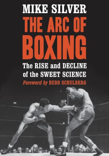 9780786493876: Arc of Boxing: The Rise and Decline of the Sweet Science