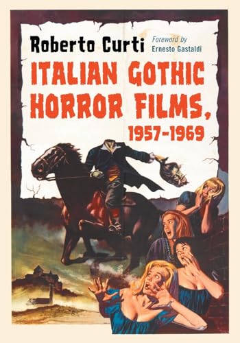 Beispielbild fr Italian Gothic Horror Films, 1957/1969 zum Verkauf von Blackwell's