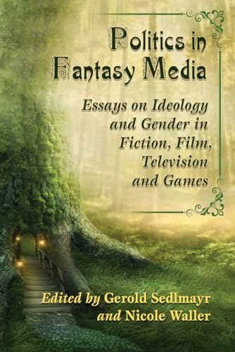 Beispielbild fr Politics in Fantasy Media zum Verkauf von Blackwell's