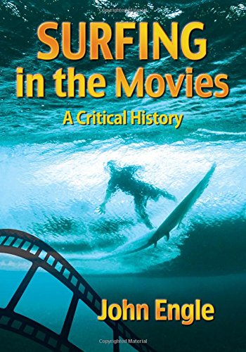 9780786495214: Surfing in the Movies: A Critical History