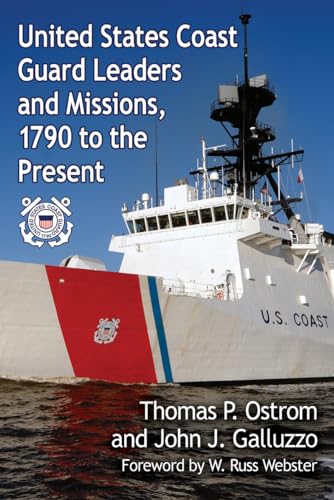 9780786495269: United States Coast Guard Leaders and Missions, 1790 to the Present