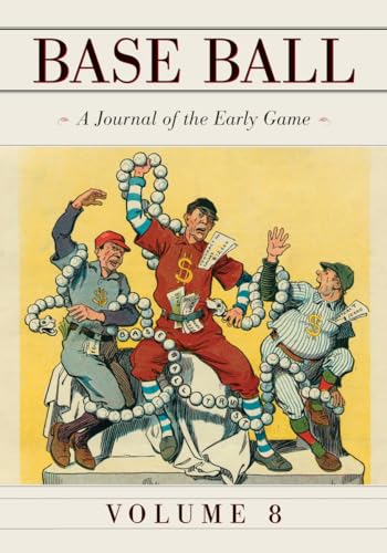Base Ball: A Journal of the Early Game, Vol. 8