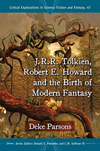 9780786495375: J.R.R. Tolkien, Robert Howard and the Birth of Modern Fantasy