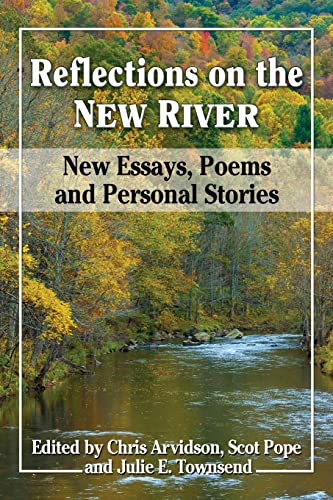 Stock image for Reflections on the New River: New Essays, Poems and Personal Stories for sale by ThriftBooks-Dallas
