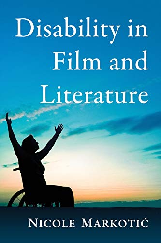9780786496495: Disability in Film and Literature: A Critical Study