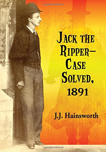 9780786496761: Jack the Ripper - Case Solved, 1891