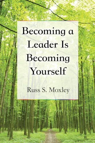 Imagen de archivo de Becoming a Leader Is Becoming Yourself a la venta por Better World Books