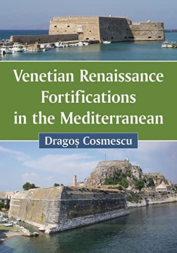 Stock image for Venetian Renaissance Fortifications in the Mediterranean for sale by Chiron Media