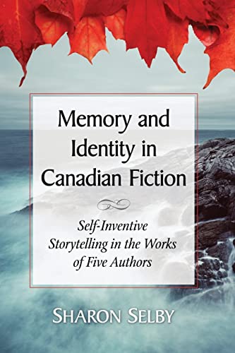 Beispielbild fr Memory and Identity in Canadian Fiction zum Verkauf von Blackwell's