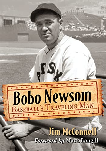 9780786497843: Bobo Newsom: Baseball's Traveling Man