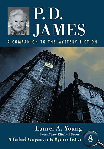 Beispielbild fr P.D. James: A Companion to the Mystery Fiction (McFarland Companions to Mystery Fiction): 8 zum Verkauf von WorldofBooks