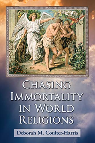 Beispielbild fr Chasing Immortality in World Religions zum Verkauf von Textbooks_Source