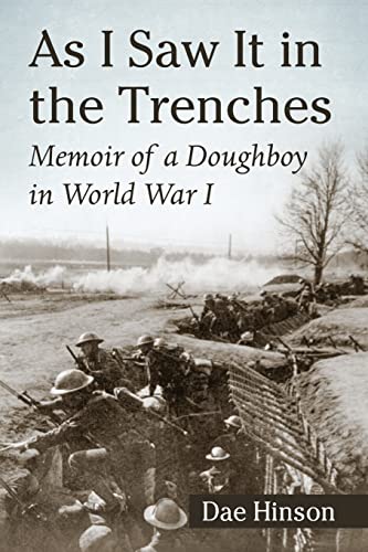 As I Saw It in the Trenches - Memoir of a Doughboy in World War I