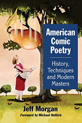Beispielbild fr American Comic Poetry: History, Techniques and Modern Masters zum Verkauf von SecondSale