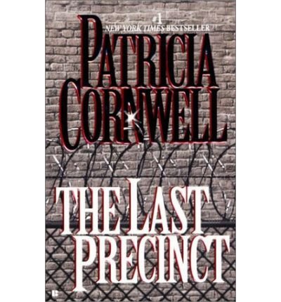 Last Precinct, The (9780786517848) by Patricia Cornwell