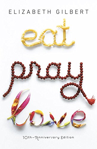 Stock image for Eat, Pray, Love for sale by Once Upon A Time Books