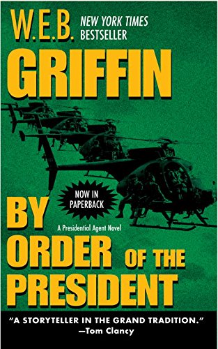 By Order of the President (9780786555055) by Griffin, W. E. B.