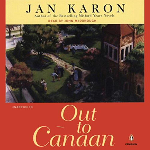 Out to Canaan (The Mitford Years, Book 4) (9780786558131) by Jan Karon; John McDonough