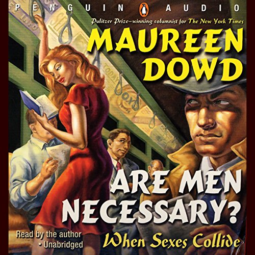 Are Men Necessary? (9780786564019) by Maureen Dowd