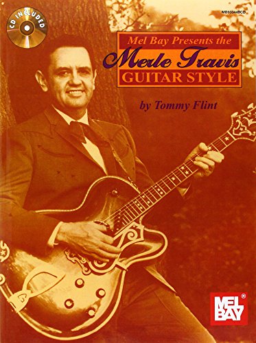 Mel Bay Merle Travis Guitar Style (9780786602667) by Flint, Tommy