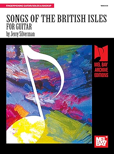 Beispielbild fr Mel Bay's Songs of the British Isles for Guitar zum Verkauf von Montana Book Company