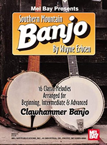 Imagen de archivo de Southern Mountain Banjo 16 Classic Melodies Arranged for Beginning, Intermediate Advanced a la venta por Front Cover Books