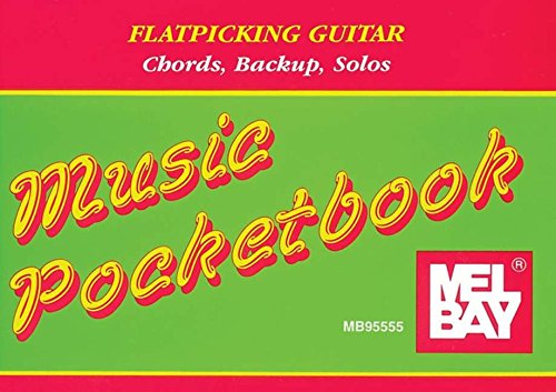 Flatpicking Guitar Pocketbook (9780786605934) by Kaufman, Steve