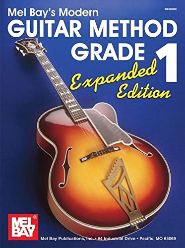 Imagen de archivo de Mel Bay's Modern Guitar Method, Grade 1 (expanded edition) a la venta por HPB-Movies