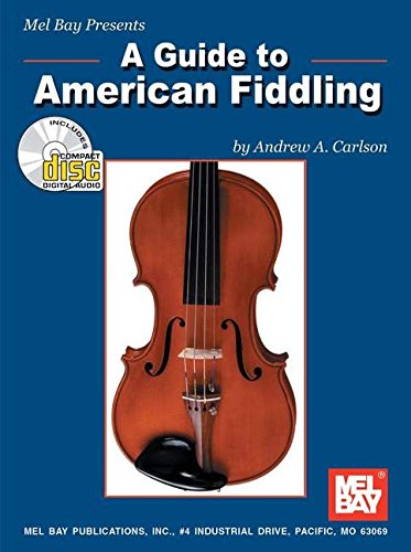 Stock image for Mel Bay Guide to American Fiddling Book/CD Set for sale by BooksRun