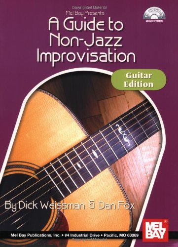Stock image for A Guide to Non-Jazz Improvisation: Guitar Edition for sale by GF Books, Inc.