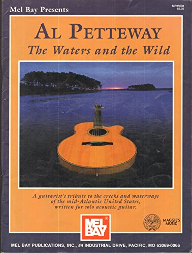 Beispielbild fr Mel Bay Presents Al Petteway: The Waters and the Wild zum Verkauf von Front Cover Books