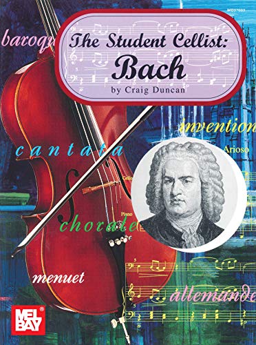 Imagen de archivo de Mel Bay Presents the Student Cellist: Bach a la venta por ThriftBooks-Dallas