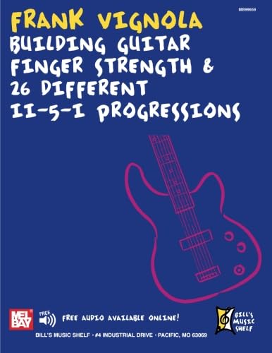 Stock image for Frank Vignola- Building Guitar Finger Strength: and 26 Different II-5-I Progressions (Bill s Music Shelf) for sale by Books Unplugged