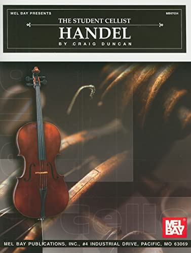 The Student Cellist: Handel (9780786614592) by Craig Duncan