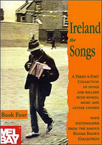 Ireland: The Songs (4) (9780786616015) by Assorted