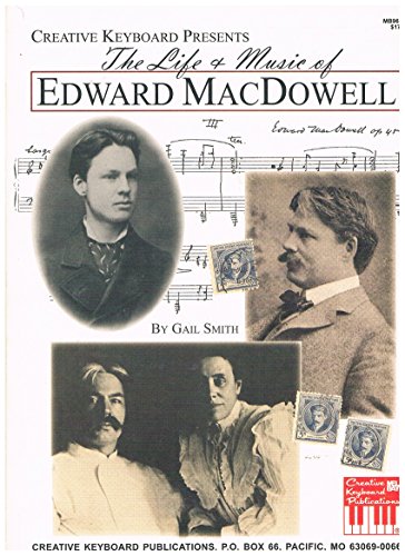 Stock image for THE LIFE AND MUSIC OF EDWARD MACDOWELL for sale by Revaluation Books