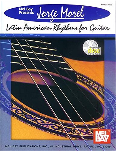Beispielbild fr Mel Bay Jorge Morel: Latin American Rhythms for Guitar zum Verkauf von Irish Booksellers