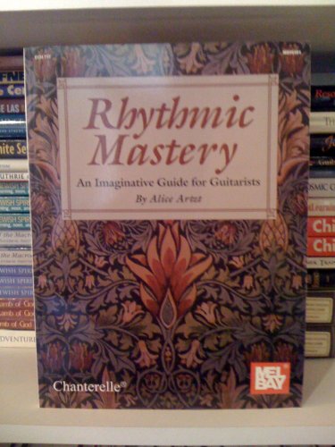 Stock image for Rythmic Mastery: An Imaginative Guide for Guitarists for sale by GF Books, Inc.