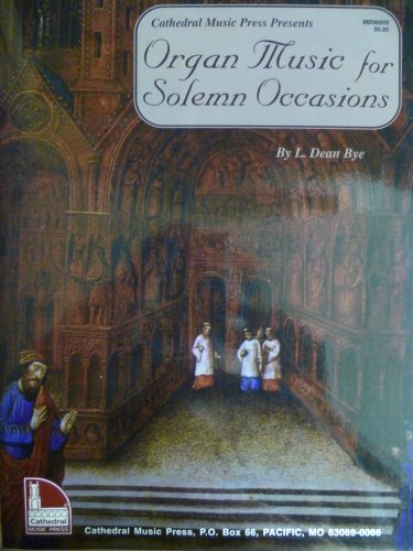 Stock image for Organ Music for Solemn Occasions for sale by Half Price Books Inc.