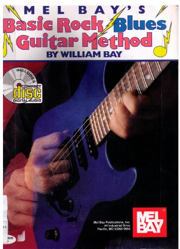 Mel Bay's Basic Rock Blues Guitar Methods (9780786627745) by Bay, William