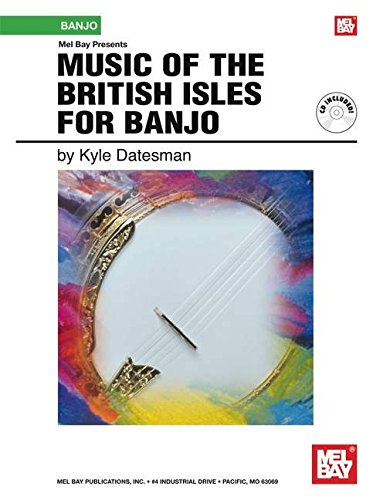 9780786627837: Music of the British Isles for Banjo (Mel Bay Presents)